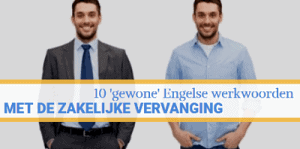 10-gewone-Engelse-werkwoorden-met-de-zakelijke-vervanging