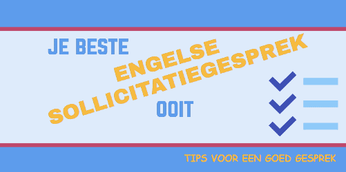 Sollicitatiegesprek In Engels Brief Cv Voorbeeldvragen Tips