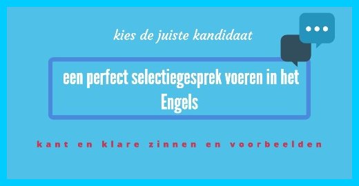 Een-perfect-selectiegesprek-voeren-in-het-Engels-tips